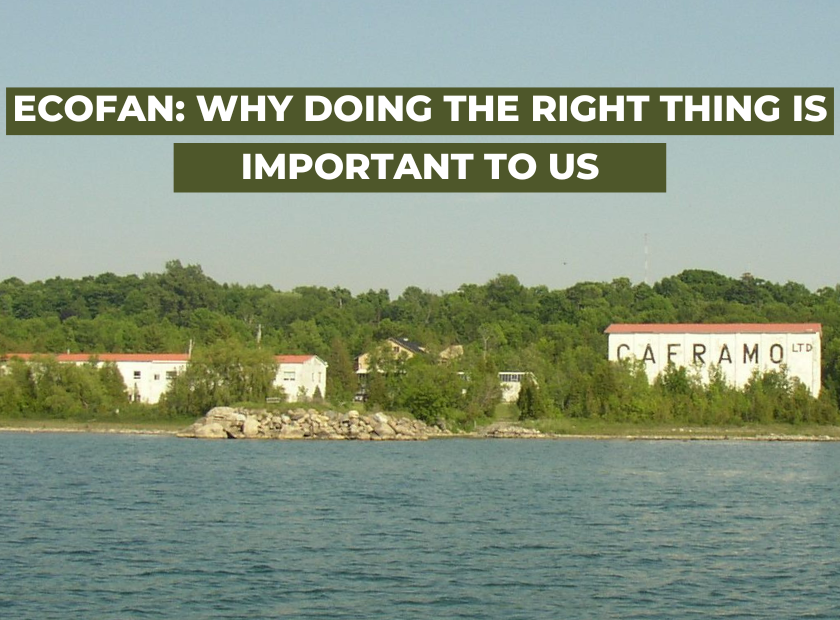 Ecofan: Why Doing the Right Thing is Important to Us